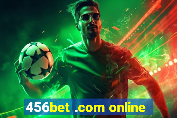 456bet .com online